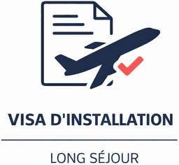 Visa d'installation / Long séjour
